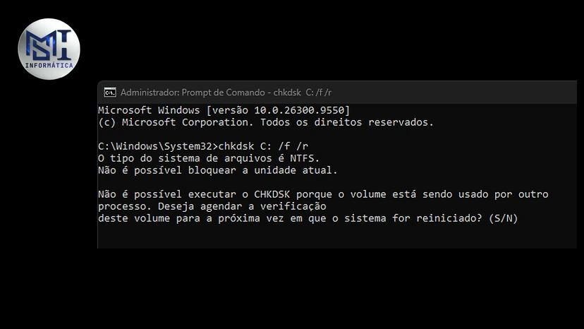 Prompt de Comando como administrador com chkdsk C: /f /r: a unidade C: está em uso e o Windows pergunta se agenda a verificação para o próximo reinício (S/N)