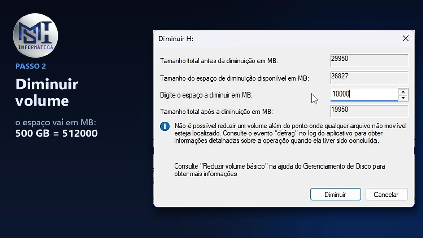 Captura de tela da janela Diminuir do Gerenciamento de Disco: 10000 digitado no espaço a diminuir em MB, com o tamanho total antes e depois da diminuição