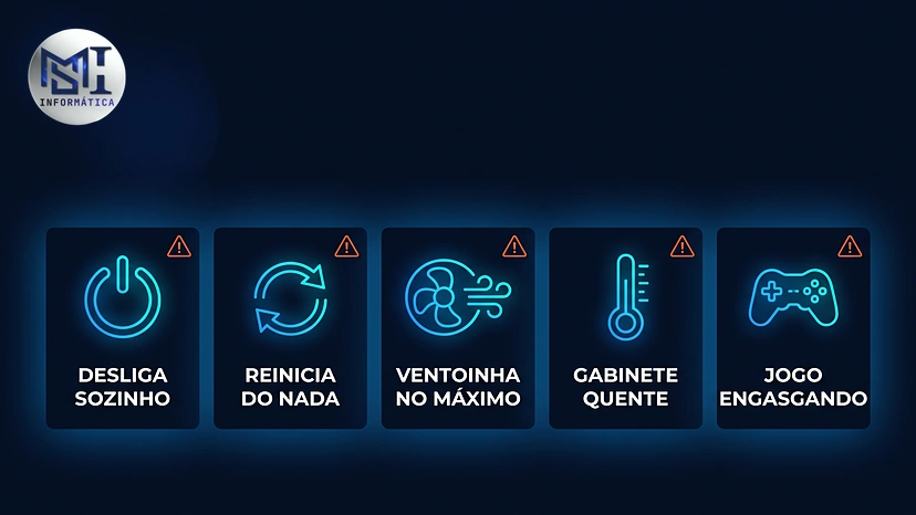Sinais de superaquecimento no PC: desliga sozinho, reinicia do nada, ventoinha no máximo, gabinete quente e jogo engasgando